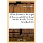 these-de-doctorat-principes-de-la-responsabilite-civile-des-notaires-9782019649593