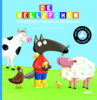 Couverture du livre : De Wëllefchen – D&rsquo;Déieren um Bauerenhaff –  - sur www.promoculture.lu