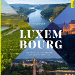 discover-luxembourg-decouvrir-le-luxembourg-luxembourg-entdecken-9782919822201