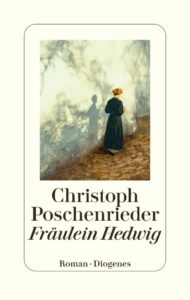 Couverture du livre : Fräulein Hedwig – 9783257073508 - sur www.promoculture.lu