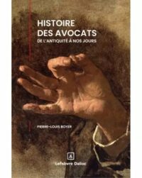 Couverture du livre : Histoire des avocats de l&rsquo;antiquité à nos jours – 9782247245031 - sur www.promoculture.lu