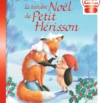 le-tendre-noel-de-petit-herisson-9782408058555