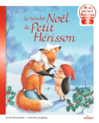 Couverture du livre : Le tendre Noël de Petit Hérisson – 9782408058555 - sur www.promoculture.lu