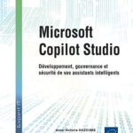 microsoft-copilot-studio-developpement-gouvernance-et-securite-de-vos-assistants-intelligents-9782409052040_XL