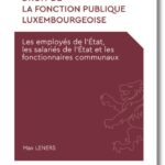 [FAGPUB2] Droit de la fonction publique luxembourgeoise (vol. 2) - Les employés de l’État, les salariés de l’État et les fonctionnaires communaux