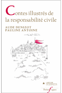 Couverture du livre : Contes illustrés de la responsabilité civile – 9782807952157 - sur www.promoculture.lu