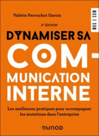 Couverture du livre : Dynamiser sa communication interne – 9782100879311 - sur www.promoculture.lu