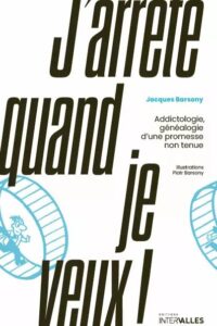 Couverture du livre : J’arrête quand je veux ! – 9782369563716 - sur www.promoculture.lu
