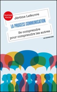 Couverture du livre : La Process Communication – 9782100861422 - sur www.promoculture.lu