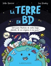Couverture du livre : La Terre en BD – 9782036069282 - sur www.promoculture.lu