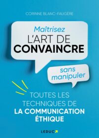 Couverture du livre : Maîtriser l’art de convaincre sans manipuler – 9791028534813 - sur www.promoculture.lu