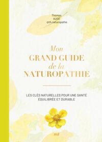 Couverture du livre : Mon grand guide de la naturopathie – 9782383559092 - sur www.promoculture.lu