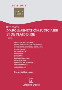 Couverture du livre : Petit traité d’argumentation judiciaire et de plaidoirie 2026-2027 – 9782247230716 - sur www.promoculture.lu