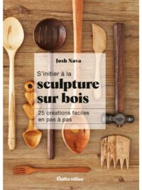 Couverture du livre : S&rsquo;initier à la sculpture sur bois – 9782815324274 - sur www.promoculture.lu
