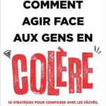 comment-agir-face-aux-gens-en-colere-9782889840304