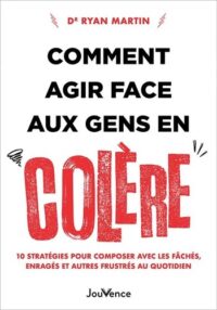 Couverture du livre : Comment agir face aux gens en colère – 9782889840304 - sur www.promoculture.lu