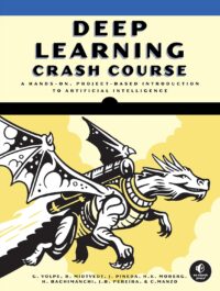 Couverture du livre : Deep Learning Crash Course – 9781718503922 - sur www.promoculture.lu