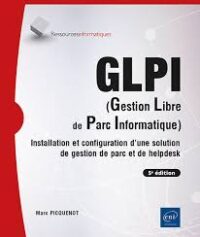 Couverture du livre : GLPI (Gestion Libre de Parc Informatique) – 9782409052590 - sur www.promoculture.lu