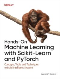 Couverture du livre : Hands-On Machine Learning with Scikit-Learn and PyTorch: Concepts, Tools, and Techniques to Build Intelligent Systems – 9798341607989 - sur www.promoculture.lu