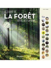 Couverture du livre : Le chant de la forêt au fil des saisons – 9782815323208 - sur www.promoculture.lu