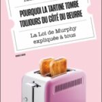 pourquoi-la-tartine-tombe-toujours-du-cote-du-beurre-9782100883752