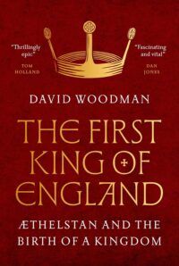 Couverture du livre : The First King of England – 9780691249490 - sur www.promoculture.lu