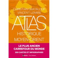 Couverture du livre : Atlas historique du Moyen Orient – 9791037514431 - sur www.promoculture.lu