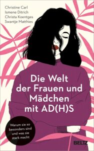 Couverture du livre : Die Welt der Frauen und Mädchen mit AD(H)S – 9783407867049 - sur www.promoculture.lu