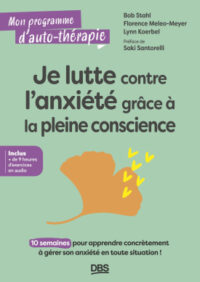 Couverture du livre : Je lutte contre l&rsquo;anxiété grâce à la pleine conscience – 97828077373440 - sur www.promoculture.lu