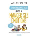 la-methode-simple-pour-arreter-de-manger-ses-emotions-9782266355148 la-methode-simple-pour-arreter-de-manger-ses-emotions-9782266355148