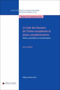 Couverture du livre : Le Code des douanes de l’Union européenne et textes complémentaires – 9782802776550 - sur www.promoculture.lu