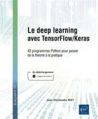 Couverture du livre : Le deep learning avec TensorFlow/Keras – 9782409052835 - sur www.promoculture.lu