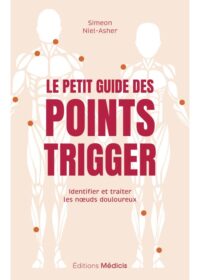 Couverture du livre : Le Petit Guide des points trigger – 9782385000585 - sur www.promoculture.lu