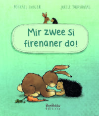 Couverture du livre : Mir zwee si firenaner do ! – 9782919813698 - sur www.promoculture.lu