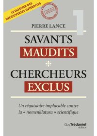 Couverture du livre : Savants maudits chercheurs exclus 1 – 9782813235800 - sur www.promoculture.lu