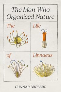Couverture du livre : The Man Who Organized Nature – 9780691248202 - sur www.promoculture.lu