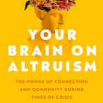 your-brain-on-altruism-9780520397606 your-brain-on-altruism-9780520397606