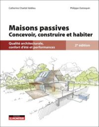 Couverture du livre : Maisons passives : Concevoir, construire et habiter – 9782281148299 - sur www.promoculture.lu