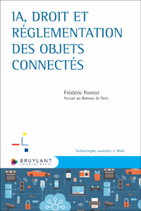Couverture du livre : IA, droit et réglementation des objets connectés – 9782802777700 - sur www.promoculture.lu