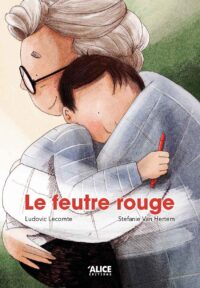 Couverture du livre : Le feutre rouge – 9782874266706 - sur www.promoculture.lu