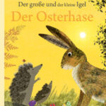 der-grose-und-der-kleine-igel-der-osterhase-9783964283054 der-grose-und-der-kleine-igel-der-osterhase-9783964283054
