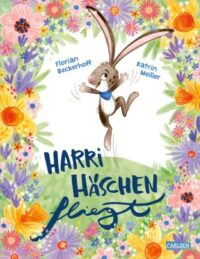 Couverture du livre : Harri Häschen fliegt – 9783551521989 - sur www.promoculture.lu