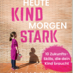 heute-kind-morgen-stark-9783842617889 heute-kind-morgen-stark-9783842617889