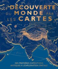 Couverture du livre : La découverte du monde par les cartes – 9782036083547 - sur www.promoculture.lu