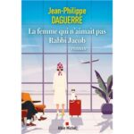 la-femme-qui-naimait-pas-rabbi-jacob-9782226490001 la-femme-qui-naimait-pas-rabbi-jacob-9782226490001