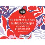 la-petite-boite-pour-se-liberer-de-ses-autosabotages-et-saimer-pleinement-9782849336898 la-petite-boite-pour-se-liberer-de-ses-autosabotages-et-saimer-pleinement-9782849336898