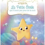 la-petite-etoile-qui-navait-pas-peur-de-la-nuit-9782702927427 la-petite-etoile-qui-navait-pas-peur-de-la-nuit-9782702927427