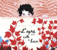 Couverture du livre : L’ogre de la salle de bain – 9782874266911 - sur www.promoculture.lu