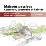 maisons-passives-concevoir-construire-et-habiter-9782281148299 maisons-passives-concevoir-construire-et-habiter-9782281148299