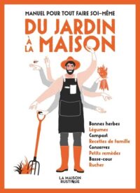 Couverture du livre : Manuel pour tout faire soi-même. Du jardin à la maison – 9782080498816 - sur www.promoculture.lu